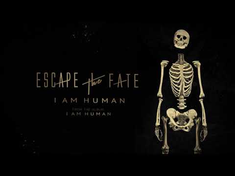 Escape The Fate - I Am Human (Lyric Video)