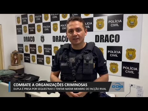 Dupla é presa por sequestro e tentativa de assassinato de faccionado rival 17 04 2023
