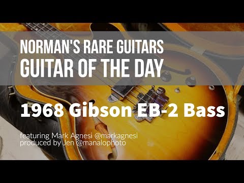 Norman's Rare Guitars - Guitar of the Day: 1968 GIBSON EB-2 BASS