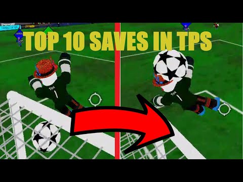 TOP 10 GK SAVES IN TPS ULTIMATE SOCCER- Toxlfied | Nasheed