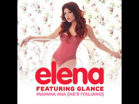 Elena feat. Glance - Mamma Mia (He's Italiano) (Extended)