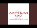 Boycott Target (feat. Nick Nittoli, Stoney Dudebro, Bryson Gray, Tyson James & BigNik) (Remix)