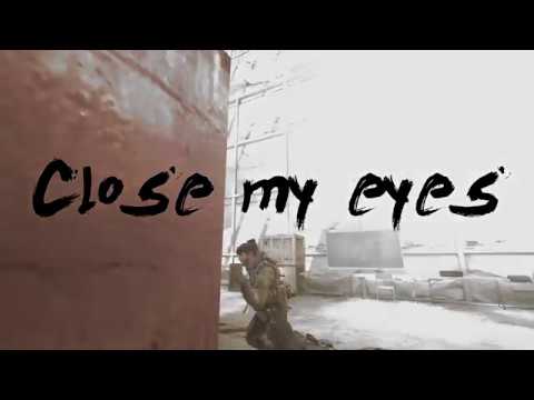 Project : Close my eyes - A COD 4 edit