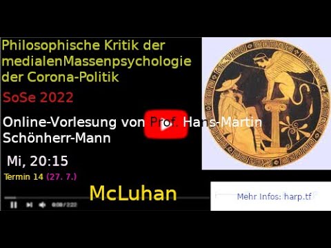 Philosophische Kritik der medialen Massenpsychologie der Corona-Politik - Vorlesung 14