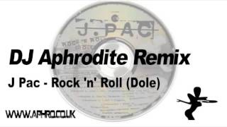 DJ Aphrodite Remix - J PAC 'Rock n Role (Dole)'  (1995)
