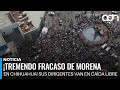 Tremendo fracaso de Morena en Chihuahua! Sus dirigentes van en caída libre