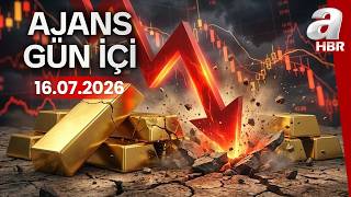 Altın Hürmüz gerilimi ile eridi - Ajans Gün İçi - 16.07.2026 | A Haber