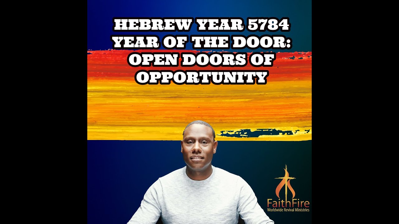 Hebrew Year 5784 Year Of The Door: Open Doors Of Opportunity