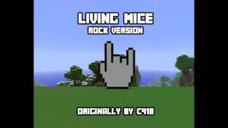 Living Mice - Minecraft - C418 (Rock Version)