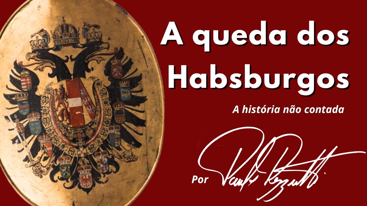 A queda dos Habsburgos (1848 a 2011): a saga de uma dinastia