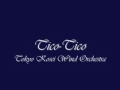 Tico-Tico.Tokyo Kosei Wind Orchestra.