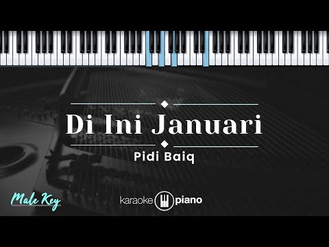 Di Ini Januari - Pidi Baiq  (KARAOKE PIANO - MALE KEY)