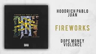 Hoodrich Pablo Juan - Fireworks