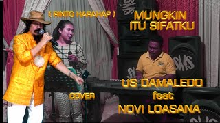 Download lagu MUNGKIN ITU SUDAH SIFATKU, cipt. Rinto Harahap Cover USTINOV DAMALEDO Feat NOVI LOASANA mp3