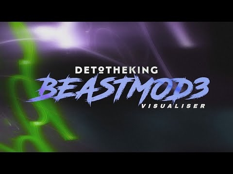 DetoTheKing - BeastMod3 (visualiser) ￼