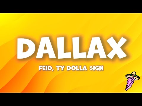 Feid, Ty Dolla $ign - DALLAX (Letra)