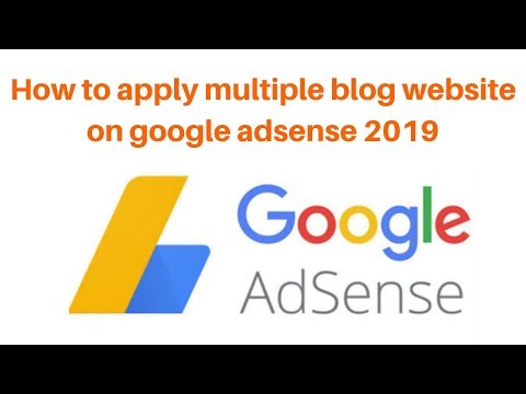 How to apply multiple blog website on google adsense 2019
