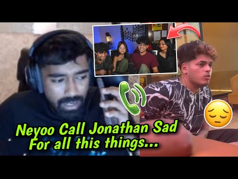 NEYOO Call Jonathan 🚨 After The Stream ! Jonathan Sad For This Controversy 🥲😧