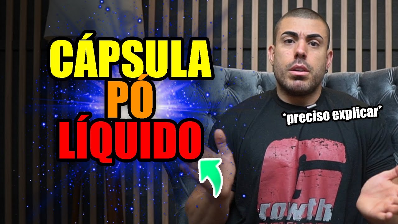 Suplemento em cápsula, pó ou líquido *qual o melhor efeito*