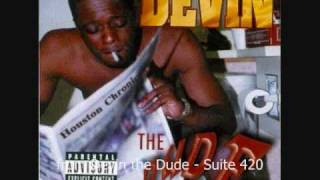 Devin the Dude - Still Comin - Suite 420.wmv