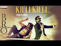 Killi Killi Video Song | BRO | Pawan Kalyan | Sai Tej | Trivikram | Samuthirakani