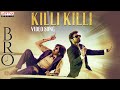 Killi Killi Video Song BRO Pawan Kalyan Sai Tej Trivikram Samuthirakani