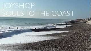 Joyshop - Souls to the Coast