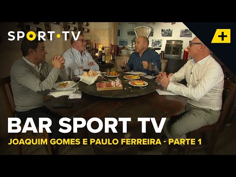 BAR SPORT TV com Joaquim Gomes e Paulo Ferreira - Parte 1 | SPORT TV