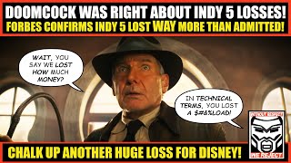 Forbes Confirms MASSIVE Financial Losses for Indiana Jones 5, WAY More Than Disney Admitted!