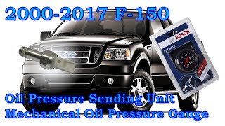 2000-2017 F-150 Installing a Mechanical Oil Pressure Gauge and Oil Pressure Switch / Sending Unit