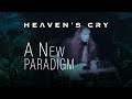 HEAVEN'S CRY - A New Paradigm [Lyrics Video]