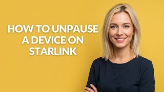 HOW TO UNPAUSE A DEVICE ON STARLINK - Julia'sTutorials