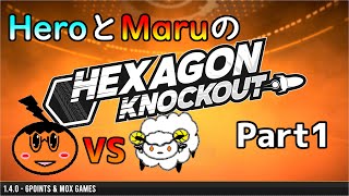 【HEXAGON KNOCKOUT】30分遊べる神ゲー