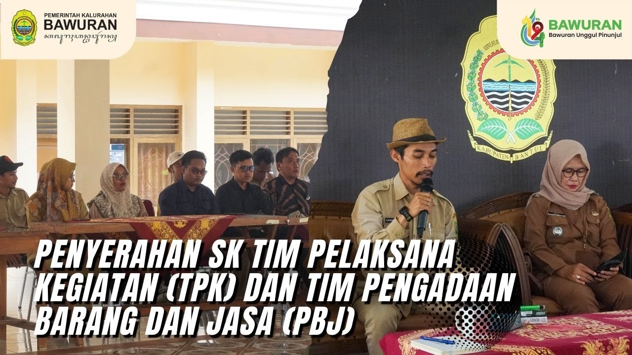 Penyerahan SK Tim Pelaksana Kegiatan (TPK) dan Tim Pengadaan Barang dan Jasa (PBJ)