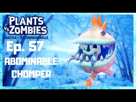 ABOMINABLE CHOMPER!!!!!!! Plants vs Zombies Battle for Neighborville Ep  57