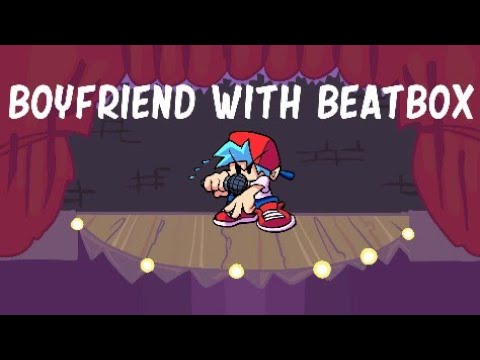 Boyfriend beatbox solo 2 - fester and friends beatbox battles reloaded 