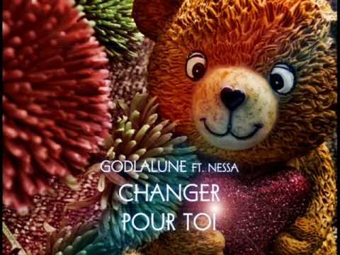 Godlalune ft. Nessa - Changer pour toi