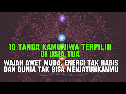 JIWA TERPILIH ✨️ 10 Tanda Wajah Awet Muda, Energi Tak Habis, dan Dunia Tak Bisa Menjatuhkanmu