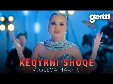 Vjollca Haxhiu - Këqyrni Shoqe (Official Music Video)
