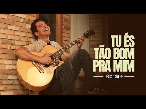 Regis Danese - Tú és tão bom pra mim