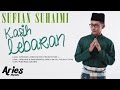 Sufian Suhaimi Kasih Lebaran Official Lirik Video