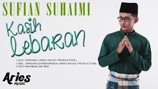 Download lagu Sufian Suhaimi - Kasih Lebaran ( Lirik Video) mp3 Download lagu Sufian Suhaimi - Kasih Lebaran ( Lirik Video) mp3