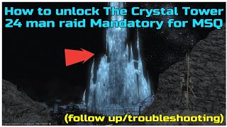 Final fantasy XIV How to unlock the crystal Tower Raid Post changes Follow-up