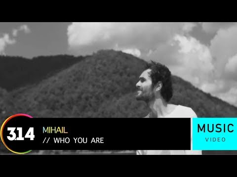 Mihail - Who You Are (Official Music Video HD)