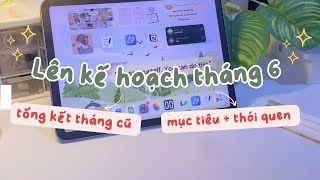 🌱 Hướng dẫn lên mục tiêu và thói quen tháng mới cùng mình