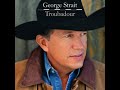 House With No Doors~George Strait