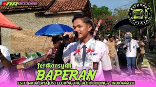 Download lagu ESTU NADA JAYA|BAPERAN_VOC.FERDIANSYAH|DS.TELUKAGUNG BLOK BOJONG 2-INDRAMAYU mp3