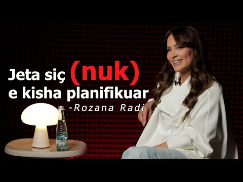 Jeta siç (nuk) e kisha planifikuar - Rozana Radi - Episodi 184 (14 nëntor 2025)