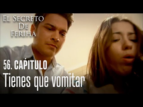 Tienes que vomitar - El Secreto De Feriha Capítulo 56 En Español