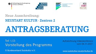 Antragsberatung NEUSTART KULTUR - Zentren 2 – Aufzeichnung Videokonferenz